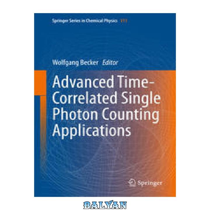 دانلود کتاب Advanced Time-Correlated Single Photon Counting Applications